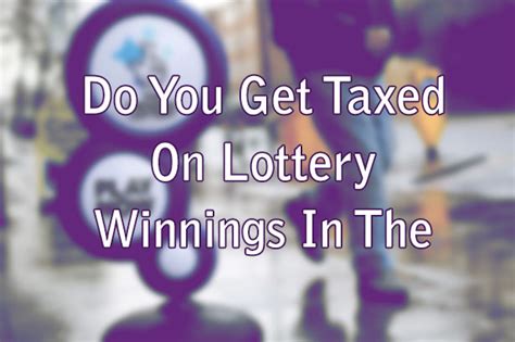 do you get taxed on lottery winnings uk|Are Lottery Winnings Taxed In The UK .